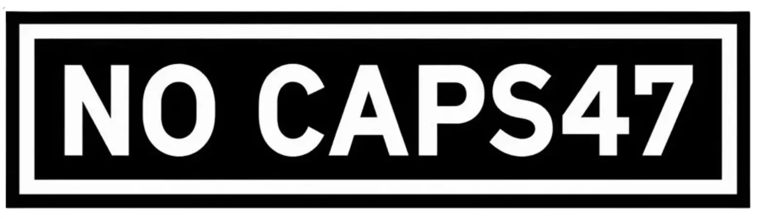 NO CAPS
